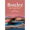 KNYGA Edward Campbell Boulez in Context