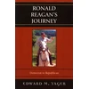 KNYGA Edward M Yager Ronald Reagan's Journey