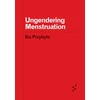 KNYGA Ela Przybyo Ungendering Menstruation