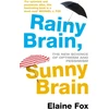 KNYGA Elaine Fox Rainy Brain, Sunny Brain