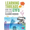 KNYGA Eleanor Hoskins Learning Threads for the EYFS