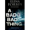 KNYGA Elena Forbes Bad, Bad Thing