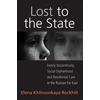 KNYGA Elena Khlinovskaya Rockhill Lost to the State