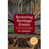 KNYGA Eli Rogosa Restoring Heritage Grains