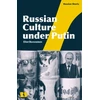 KNYGA Eliot Borenstein Russian Culture under Putin