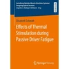 KNYGA Elisabeth Schmidt Effects of Thermal Stimulation during Passive Driver Fatigue