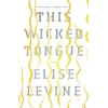 KNYGA Elise Levine This Wicked Tongue
