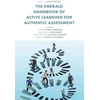 KNYGA Eliseo Vilalta Perdomo Emerald Handbook of Active Learning For Authentic Assessment