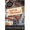 KNYGA Eliyahu M Goldratt Isn't It Obvious?