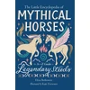 KNYGA Eliza Berkowitz The Little Encyclopedia of Mythical Horses
