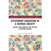 KNYGA Elizabeth Anderson Worden Citizenship Education in a Divided Society