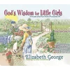 KNYGA Elizabeth George God's Wisdom for Little Girls