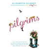 KNYGA Elizabeth Gilbert Pilgrims