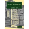 KNYGA Elizabeth Kent Flora Domestica