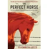 KNYGA Elizabeth Letts Perfect Horse