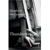 KNYGA Elizabeth Mccracken Thunderstruck &amp; Other Stories