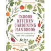 KNYGA Elizabeth Millard Indoor Kitchen Gardening Handbook