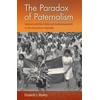 KNYGA Elizabeth S Manley Paradox of Paternalism
