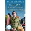KNYGA Elle Seymour Royal Station Master's Daughters at War