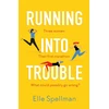 KNYGA Elle Spellman Running into Trouble
