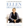 KNYGA Ellen Degeneres Seriously...I'm Kidding