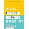 KNYGA Ellen Ernst Kossek Creating Gender-Inclusive Organizations