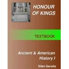 KNYGA Ellen Gerwitz Honour of Kings Ancient and American History 1 FULL COLOR TEXT