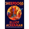KNYGA Elliot Ackerman Sheepdogs