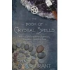 KNYGA Ember Grant Book of Crystal Spells