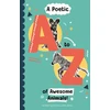 KNYGA Emilie Lauren Jones Poetic A-Z of Awesome Animals!