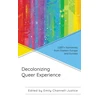 KNYGA Emily Channell Justice Decolonizing Queer Experience