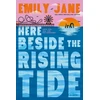 KNYGA Emily Jane Here Beside the Rising Tide