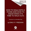 KNYGA Emily P Freeman How to Walk into a Room