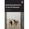 KNYGA Emily Pringle Rethinking Research in the Art Museum