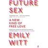 KNYGA Emily Witt Future Sex