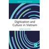 KNYGA Emma Duester Digitization and Culture in Vietnam