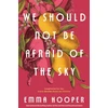 KNYGA Emma Hooper We Should Not Be Afraid of the Sky