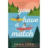 KNYGA Emma Lord You Have A Match