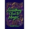 KNYGA Emma Mills Something Close to Magic
