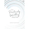 KNYGA Emma Mumford Positively Wealthy Journal