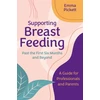 KNYGA Emma Pickett Supporting Breastfeeding Past the First Six Months and Beyond