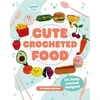 KNYGA Emma Varnam Cute Crocheted Food