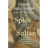 KNYGA Emrah Safa Gurkan Spies for the Sultan