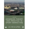KNYGA Eric C Schwarz Advanced Theory and Practice in Sport Marketing