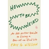 KNYGA Eric G Wilson How to Be Weird