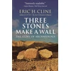 KNYGA Eric H Cline Three Stones Make a Wall