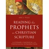 KNYGA Eric J Tully Reading the Prophets as Christian Scripture – A Literary, Canonical, and Theological Introduction