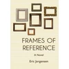 KNYGA Eric Jorgensen Frames of Reference