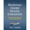 KNYGA Eric L Garland Mindfulness-Oriented Recovery Enhancement