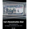 KNYGA Eric S Lob Iran's Reconstruction Jihad